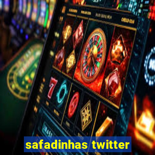 safadinhas twitter